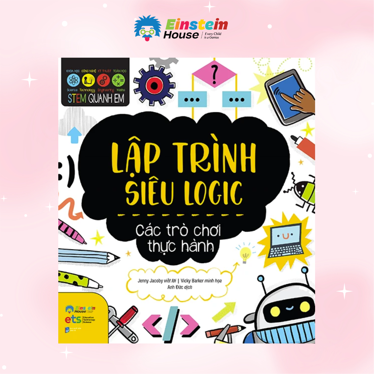 STEM Quanh Em - Lập Trình Siêu Logic